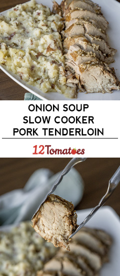 Onion Soup Slow Cooker Pork Tenderloin