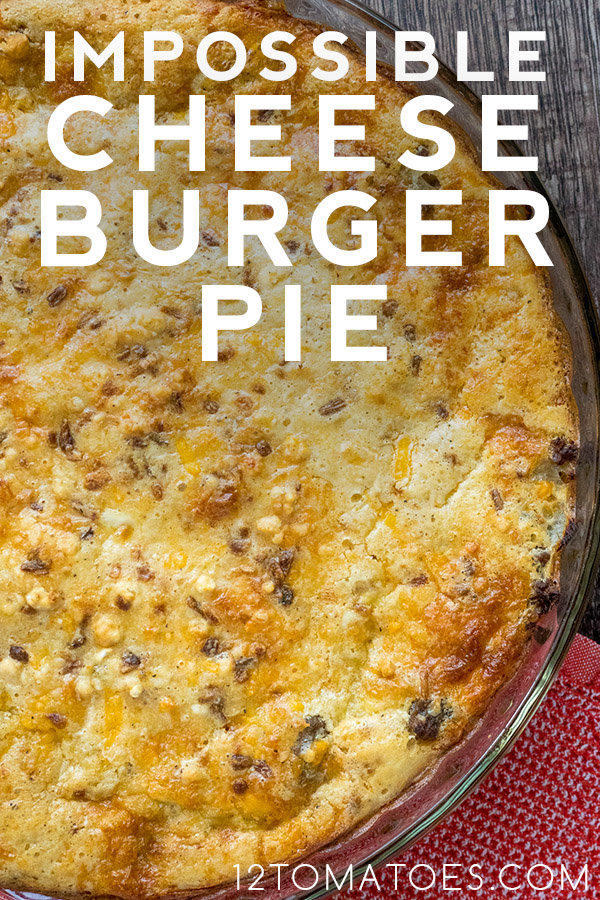 Impossible Cheeseburger Pie