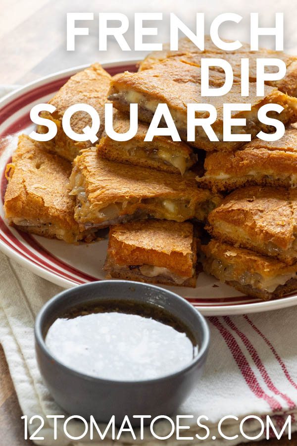 French Dip Squares 12 Tomatoes