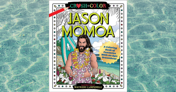 There’s An Adult Coloring Book Featuring Jason Momoa