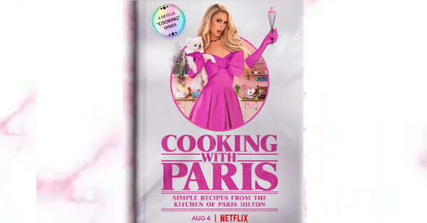Paris Hilton Is Hosting A ‘Hot’ New Cooking Show On Netflix