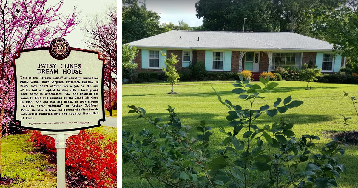 Patsy Cline built her dream home in Nashville and it still exists today.