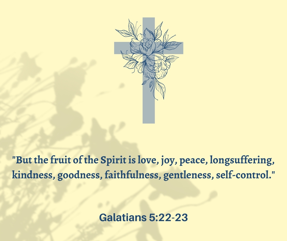 Galatians 5.22-23