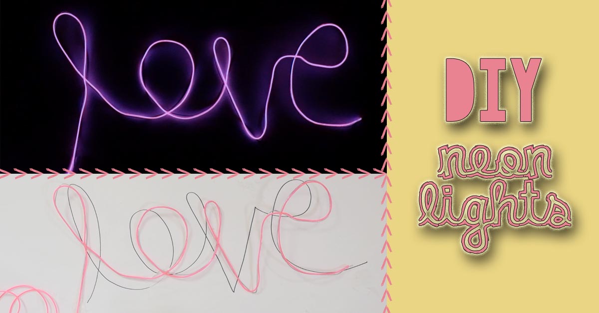 Make Your Own Neon Lights In 3 Easy Steps! Crafty House